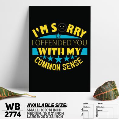 DDecorator Common Sence Sorry - Motivational Wall Board and Wall Canvas image