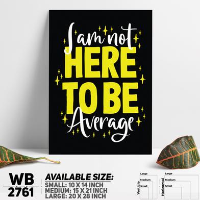 DDecorator Don't Be Avarage - Motivational Wall Board and Wall Canvas image