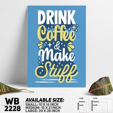 DDecorator Drink Coffee - Motivational Wall Board and Wall Canvas image