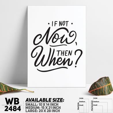 DDecorator If Now Then When - Motivational Wall Board and Wall Canvas image