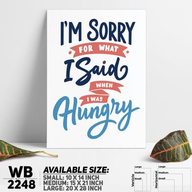 DDecorator I'm Sorry Hungry - Food - Motivational Wall Board and Wall Canvas image