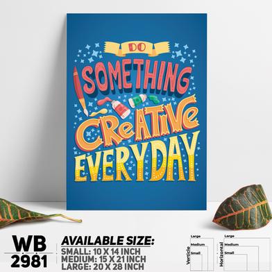 DDecorator Something Creative Everyday - Motivational Wall Board and Wall Canvas image