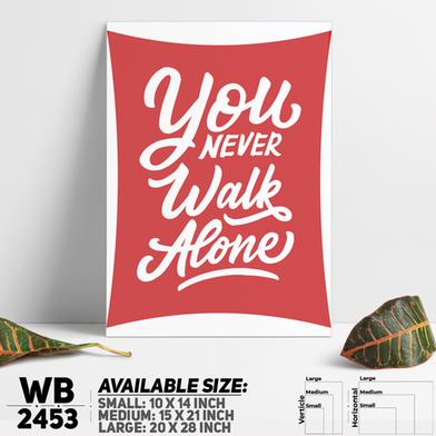 DDecorator You Never Walk Alone - Motivational Wall Board and Wall Canvas image