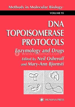 DNA Topoisomerase Protocols: Volume II: Enzymology and Drugs: 95 (Methods in Molecular Biology) image