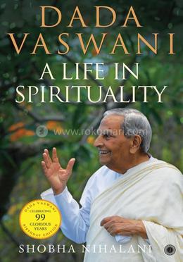 Dada Vaswani: A Life In Spirituality image