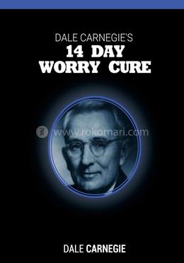 Dale Carnegie's 14 Day Worry Cure image