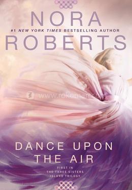 Dance Upon the Air: Book 1