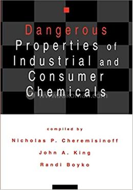 Dangerous Properties of Industrial and Consumer Chemicals image