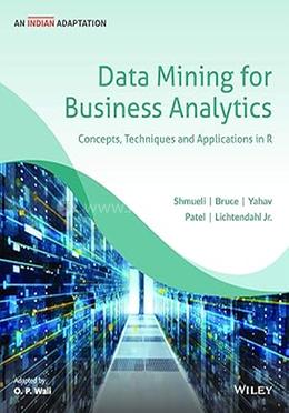 Data Mining for Business Analytics