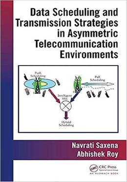 Data Scheduling and Transmission Strategies in Asymmetric Telecommunication Environments image