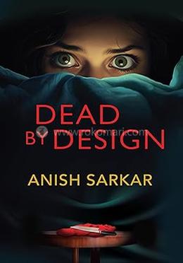 Dead by Design
