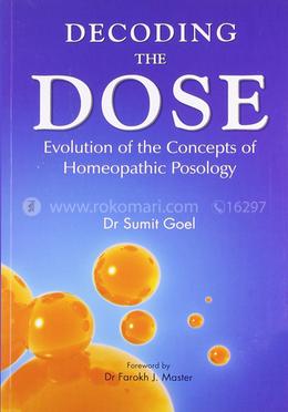 Decoding the Dose: Evolution of the Concepts of Homeopathic Posology image