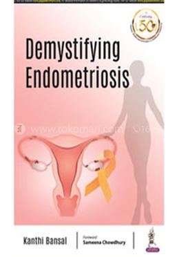Demystifying Endometriosis image