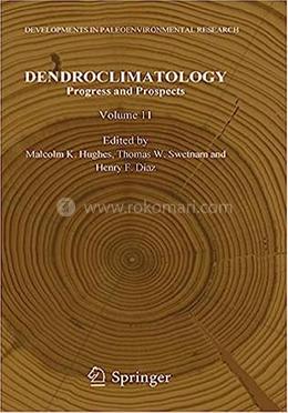 Dendroclimatology: Progress and Prospects - Volume-11