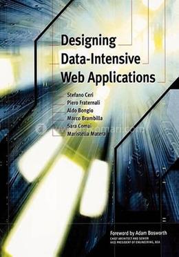 Designing Data-Intensive Web Applications (The Morgan Kaufmann Series in Data Management Systems) image