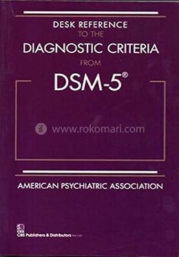 Desk Reference to the Diagnostic Criteria From DSM-5