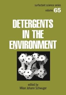 Detergents and the Environment: Volume 65