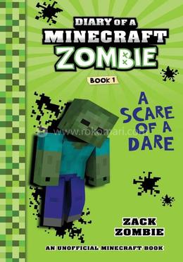 Diary Of A Minecraft Zombie #1: A Scare of a Dare image