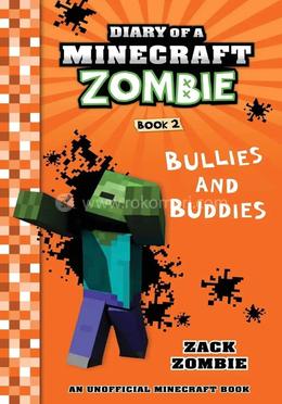 Diary Of A Minecraft Zombie #2: Bullies and Buddies image