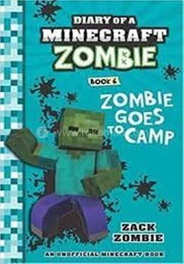 Diary of a Minecraft Zombie: Book 6: Zombie Goes to Camp image