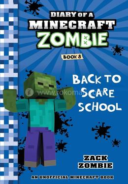 Diary of a Minecraft Zombie Book 8: Back to Scare School image