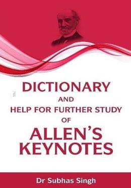 Dictionary And Help For Further Study Of Allen's Keynotes image