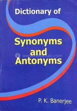 Dictionary Of Synonyms and Antonyms image