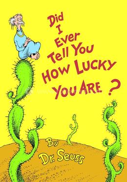 Did I Ever Tell You How Lucky You Are? image