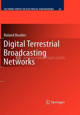 Digital Terrestrial Broadcasting Networks: 23 (Lecture Notes in Electrical Engineering) image