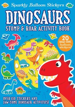 Dinosaurs : Sparkly Balloon Sticker Activity Books image