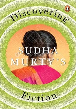 Discovering Sudha Murty’s Fiction