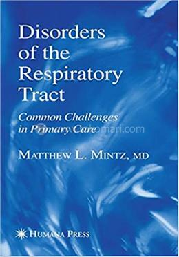 Disorders of the Respiratory Tract: Common Challenges in Primary Care image