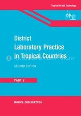 District Laboratory Practice in Tropical Countries: Part - 2 image