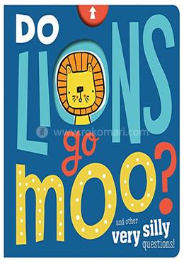 Do Lions Go Moo?