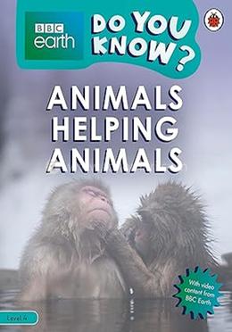Do You Know? : Animals Helping Animals - Level 4 image