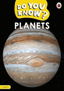 Do You Know? : Planets - Level 1