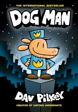 Dog Man - 01 : The Dog Man (Age 8 To 12) image