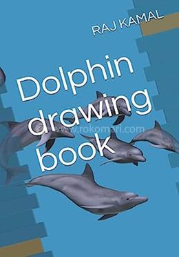 Dolphin Drawing Book image