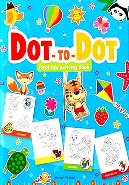 Dot To Dot First Fun Activity Book
