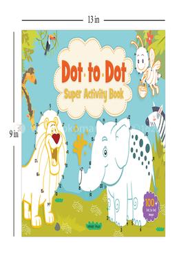 Dot to Dot Super Activity Book image