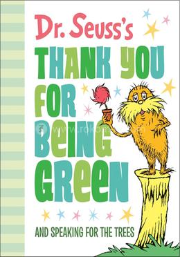 Thank You for Being Green: And Speaking for the Trees image