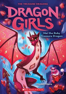 Dragon Girls #4: Mei The Ruby Treasure Dragon image