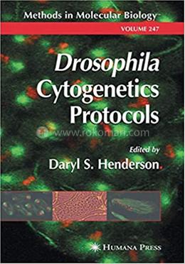 Drosophila Cytogenetics Protocols - Volume-247 image