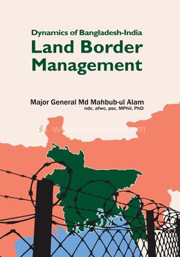 Dynamics of Bangladesh-India Land Border Management image