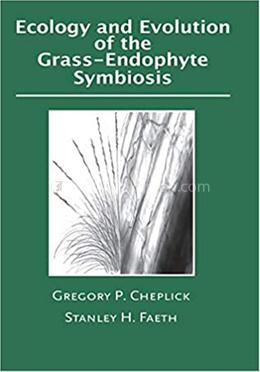 Ecology and Evolution of the Grass-Endophyte Symbiosis image