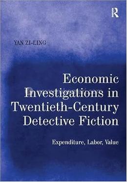 Economic Investigations in Twentieth-Century Detective Fiction image