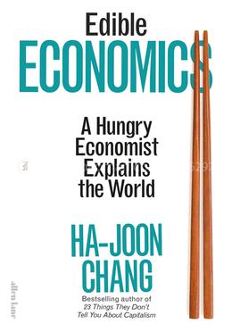 Edible Economics: A Hungry Economist Explains the World image