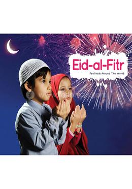 Eid-al-Fitr: Festivals Around the World