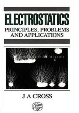 Electrostatics, Principles, Problems and Applications image