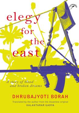 Elegy for the East : A story of blood and broken dreams image
